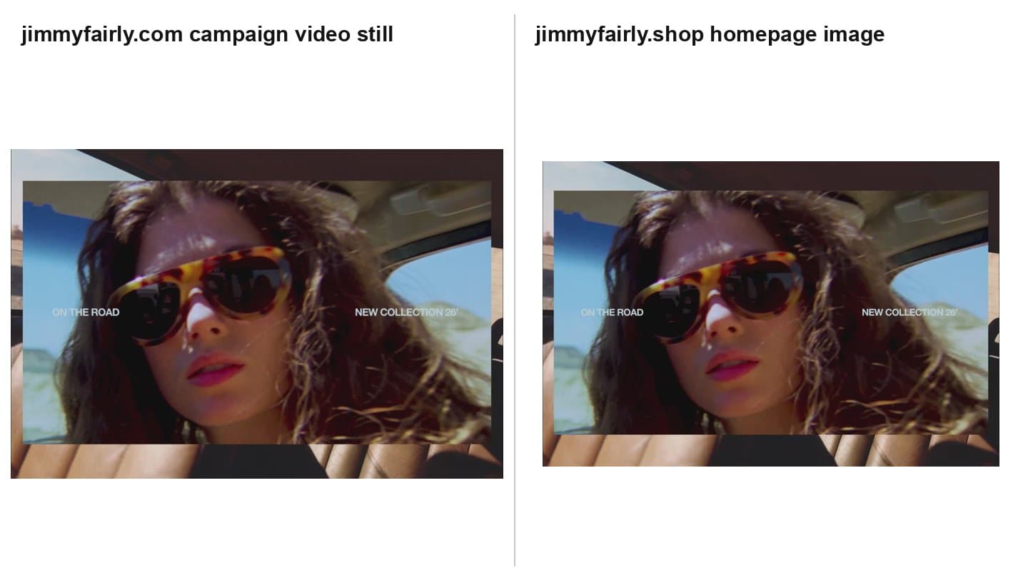A still from Jimmy Fairly's campaign video next to the jimmyfairly.shop homepage image